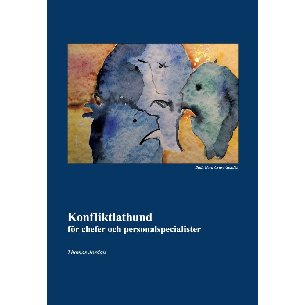 Thomas Jordan Konfliktlathund för chefer och personalspecialister (häftad)