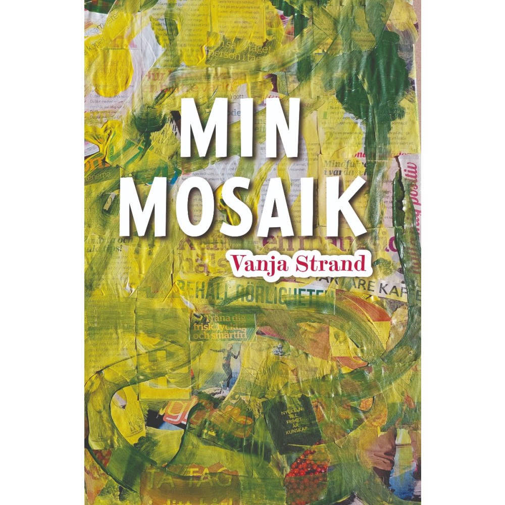 Vanja Strand Min mosaik (häftad)