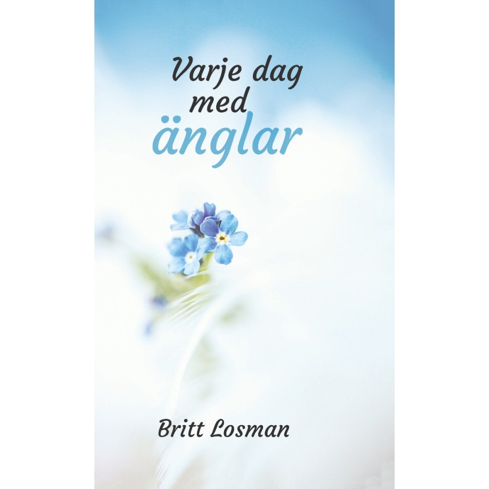 Britt Losman Varje dag med änglar (häftad)