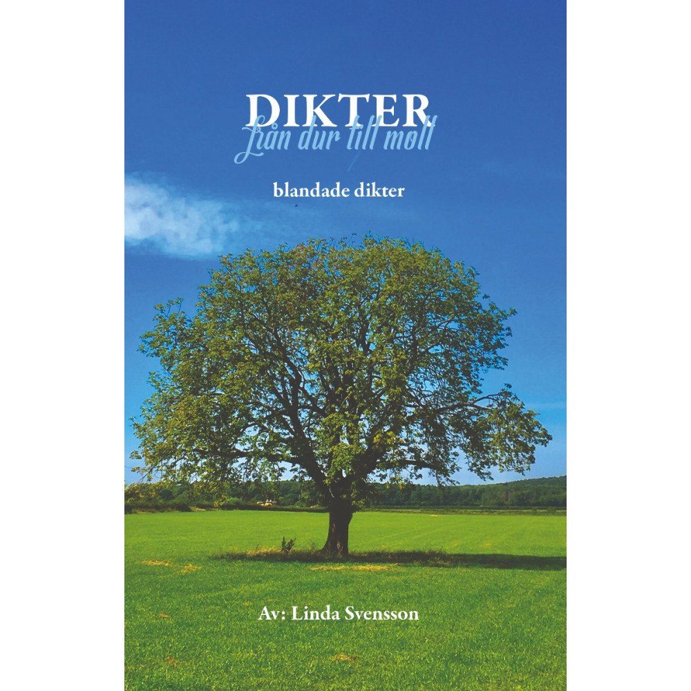 Linda Svensson Dikter : från dur till moll - blandade dikter (pocket)