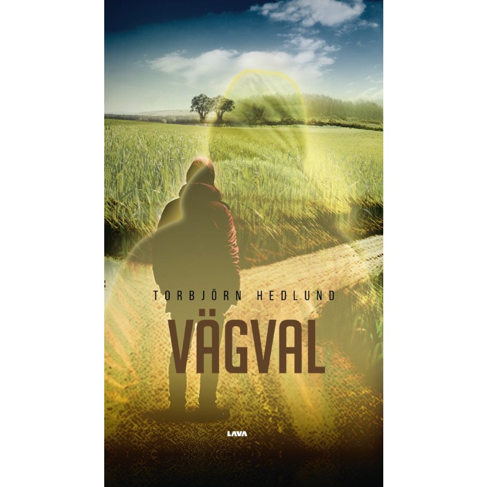 Torbjörn Hedlund Vägval (inbunden)