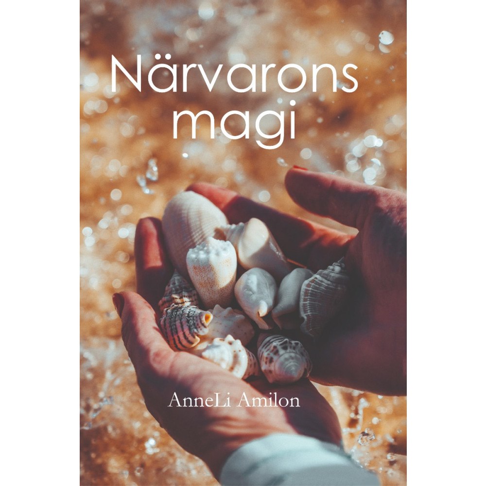 AnneLi Amilon Närvarons magi (häftad)