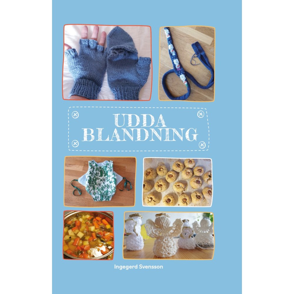 Ingegerd Svensson Udda blandning (inbunden)