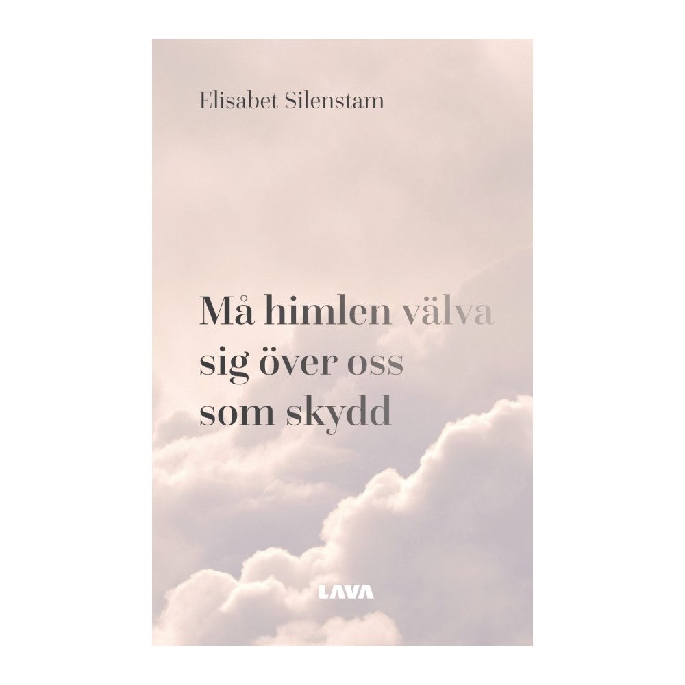 Elisabet Silenstam Må himlen välva sig över oss som skydd (bok, danskt band)