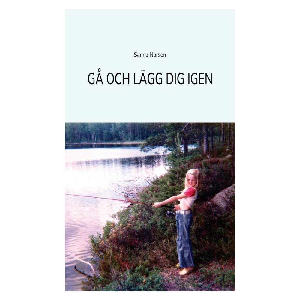 Sanna Norson Gå och lägg dig igen (bok, danskt band)