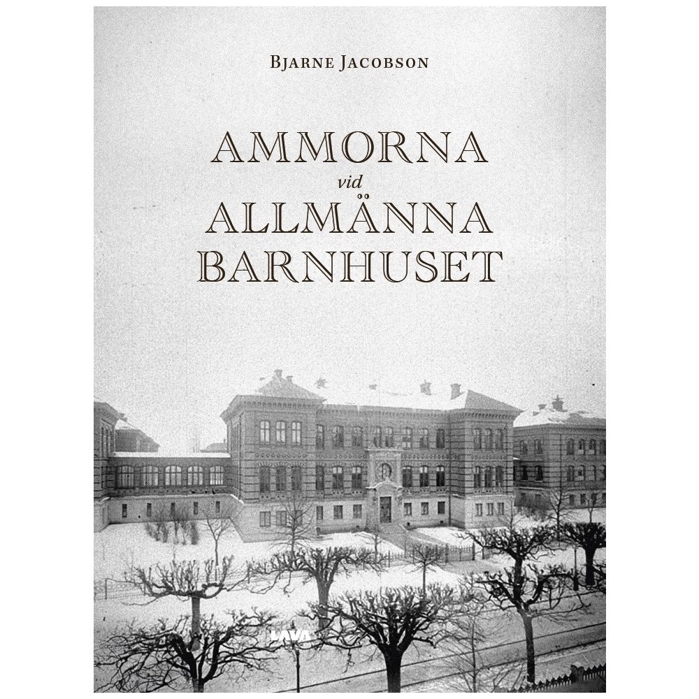 Bjarne Jacobson Ammorna vid allmänna barnhuset (bok, danskt band)