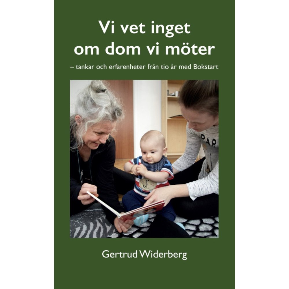 Gertrud Widerberg Vi vet inget om dom vi möter (häftad)