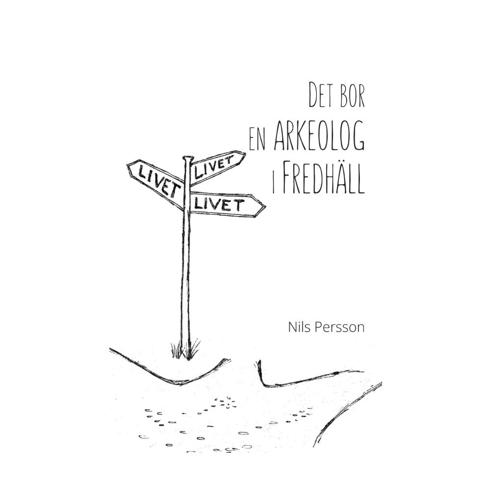 Nils Persson Det bor en arkeolog i Fredhäll (bok, danskt band)