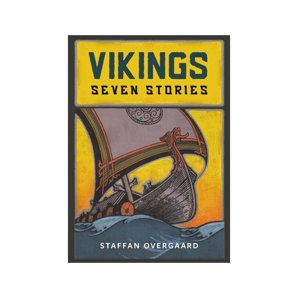 Staffan Overgaard Vikings Seven Stories (häftad, eng)