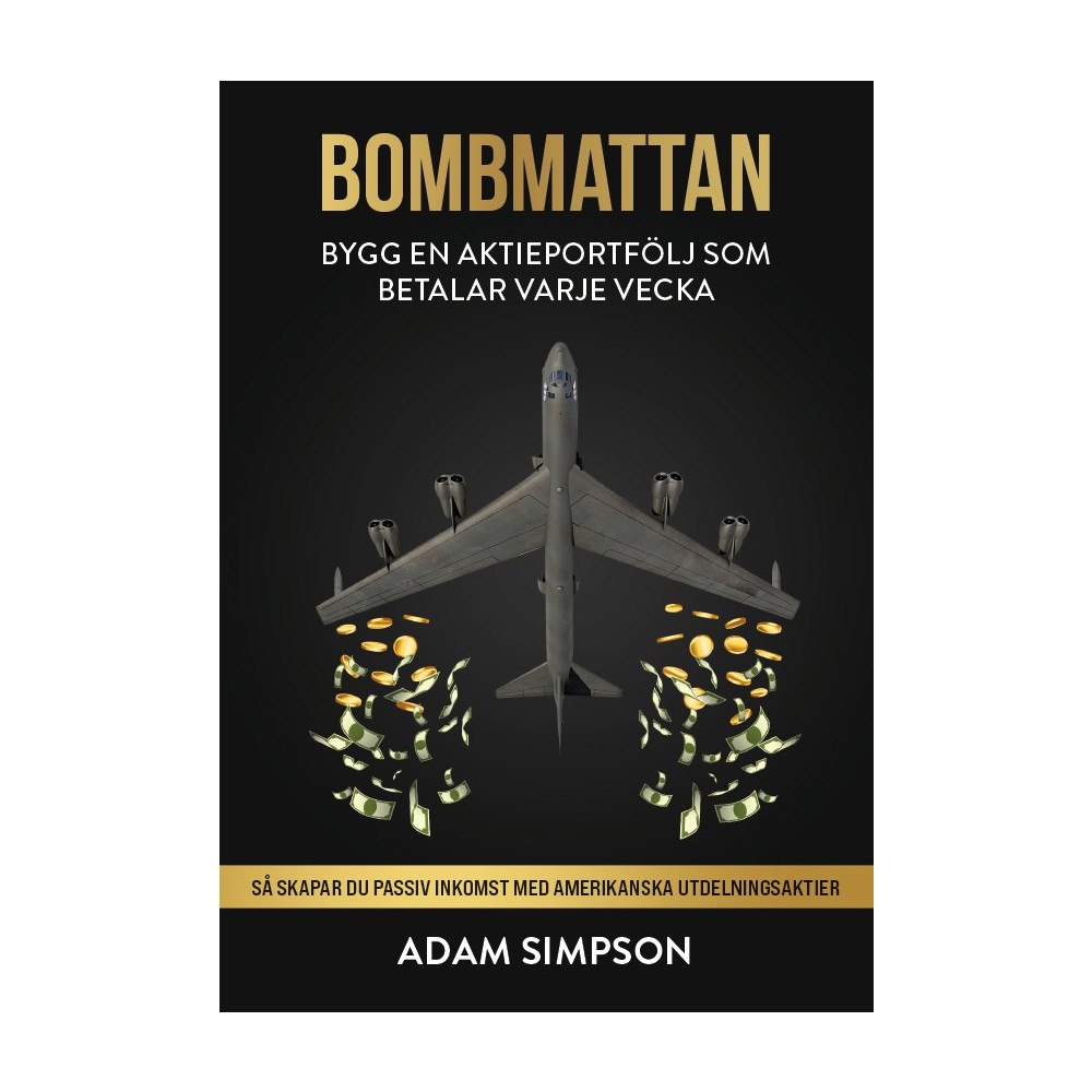 Adam Simpson Bombmattan : bygg en aktieportfölj som betalar varje vecka (häftad)