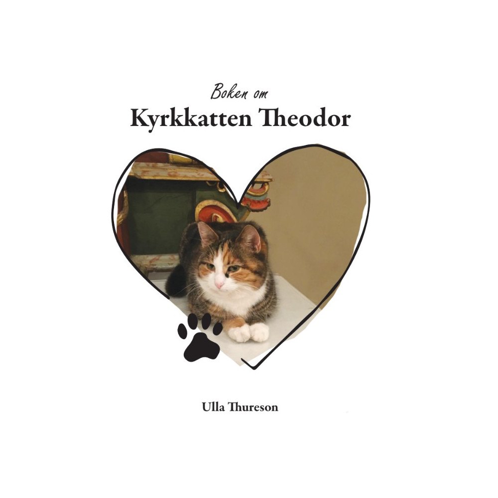 Ulla Thureson Boken om Kyrkkatten Theodor (inbunden)
