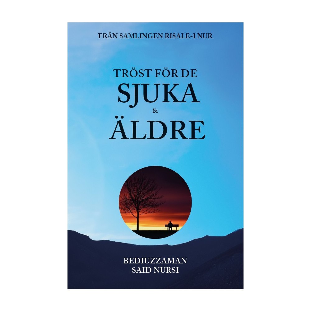 B. Said Nursi Tröst för de sjuka och äldre (bok, danskt band)