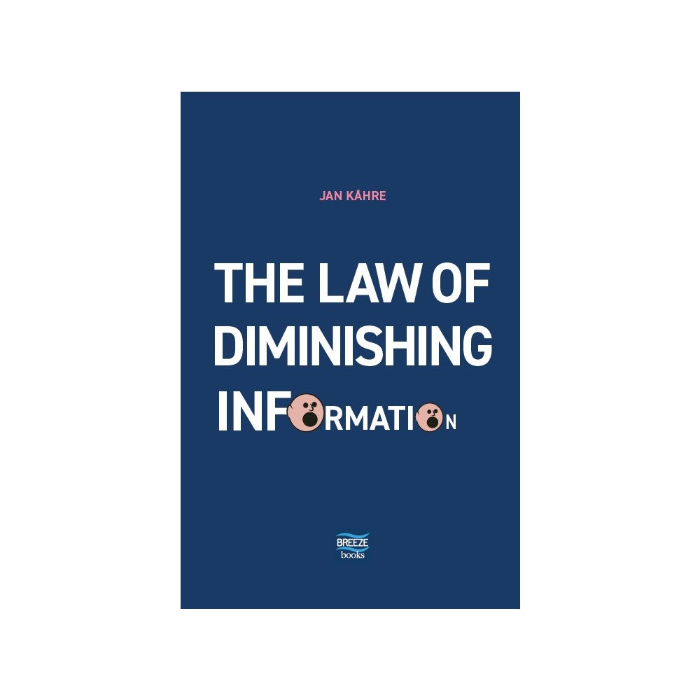 Jan Kåhre The law of diminishing information (inbunden, eng)