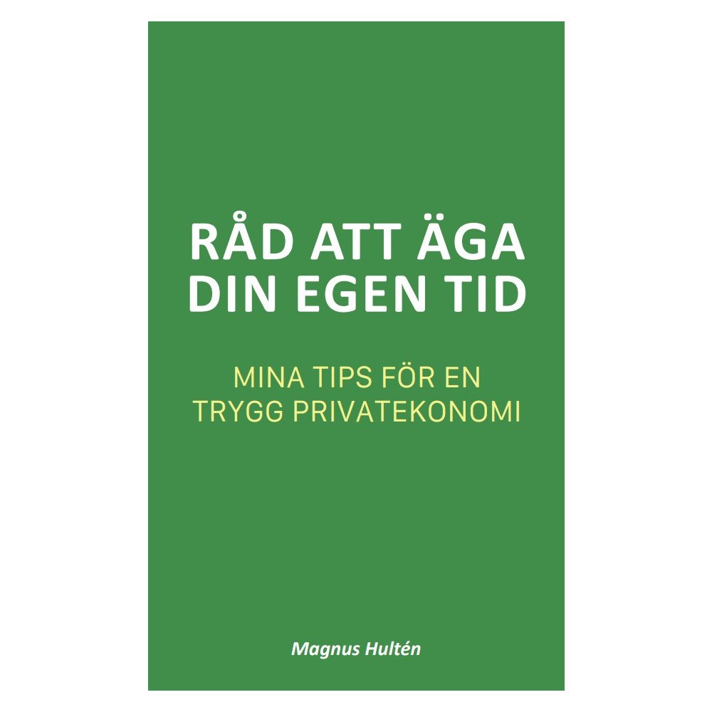 Magnus Hultén Råd att äga din egen tid (bok, storpocket)