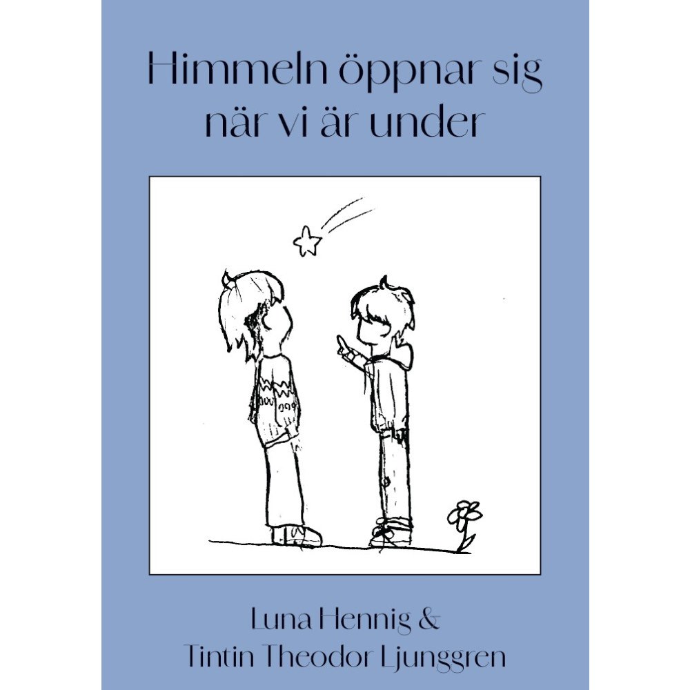 Luna Hennig Himmeln öppnar sig när vi är under (bok, storpocket)