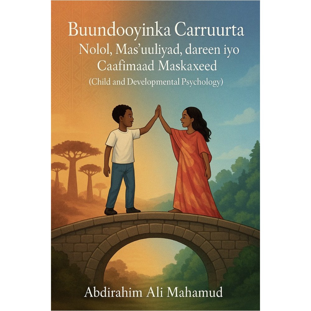 Abdirahim Ali Mahamud Buundooyinka Carruurta – Nolol, Mas’uuliyad, dareen iyo Caafimaad Maskaxeed (häftad, som)