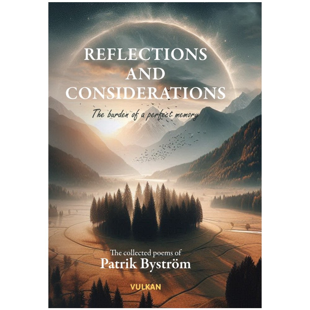 Patrik Byström Reflections and considerations : the burden of a perfect memory (bok, danskt band, eng)