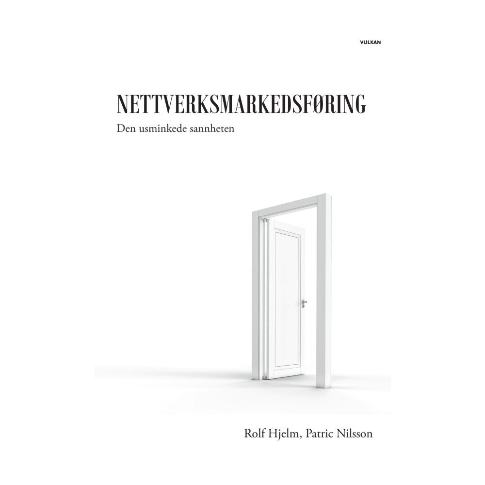 Rolf Hjelm Nettverksmarkedsføring : den usminkede sannheten (bok, storpocket, nob)