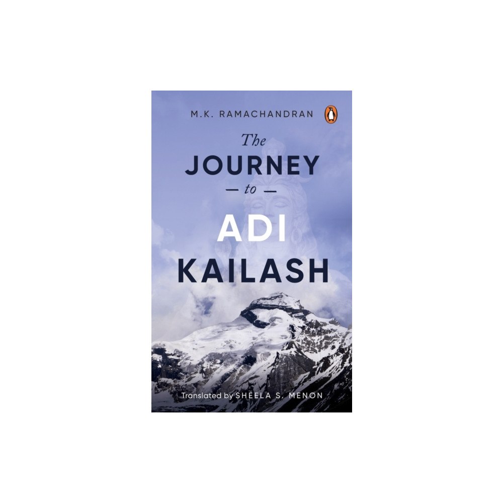 Penguin Random House India The Journey to Adi Kailash (häftad, eng)