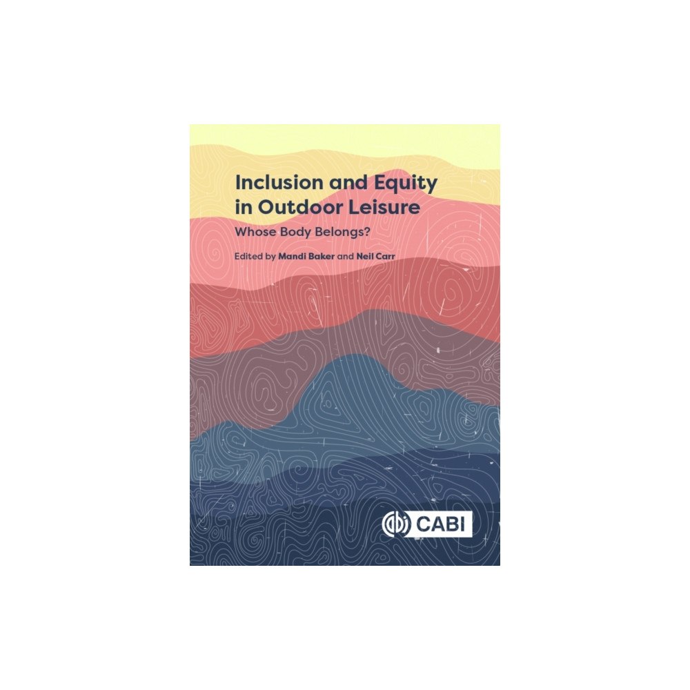 CABI Publishing Inclusion and Equity in Outdoor Leisure (inbunden, eng)