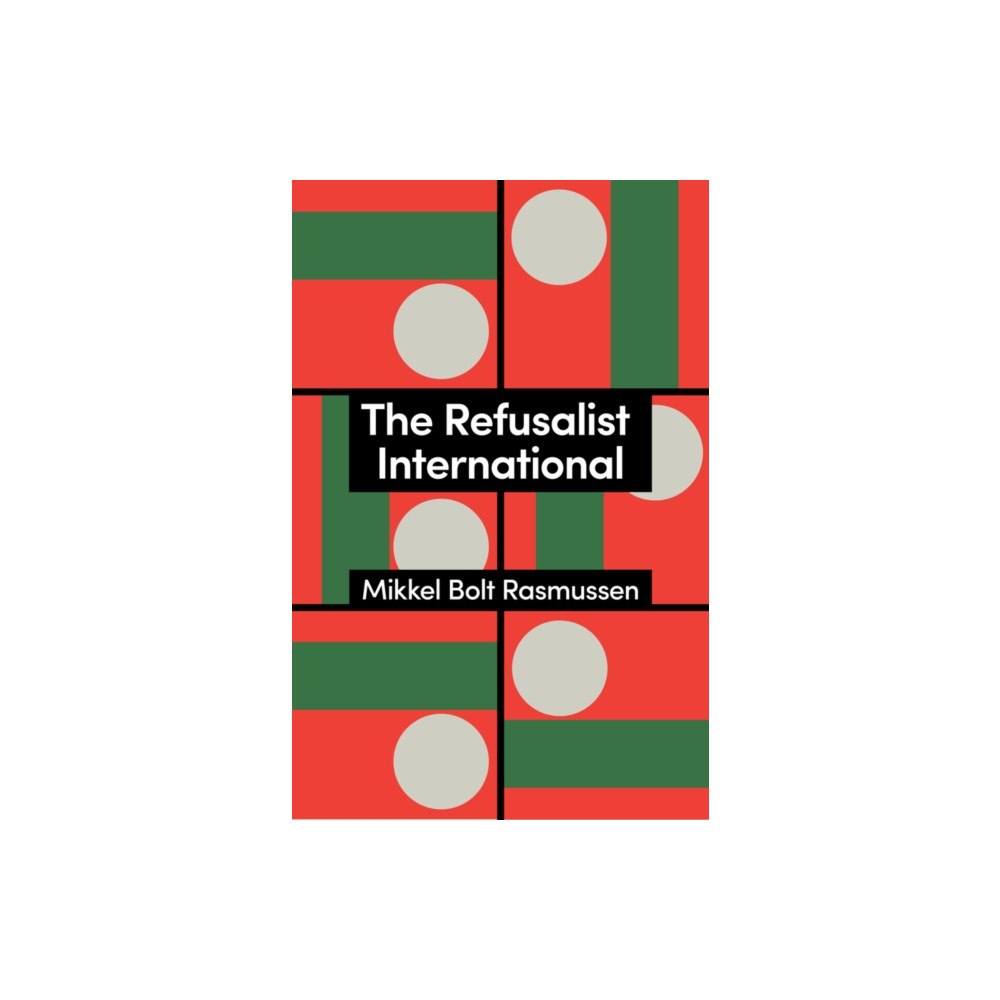 John Wiley And Sons Ltd The Refusalist International (häftad, eng)