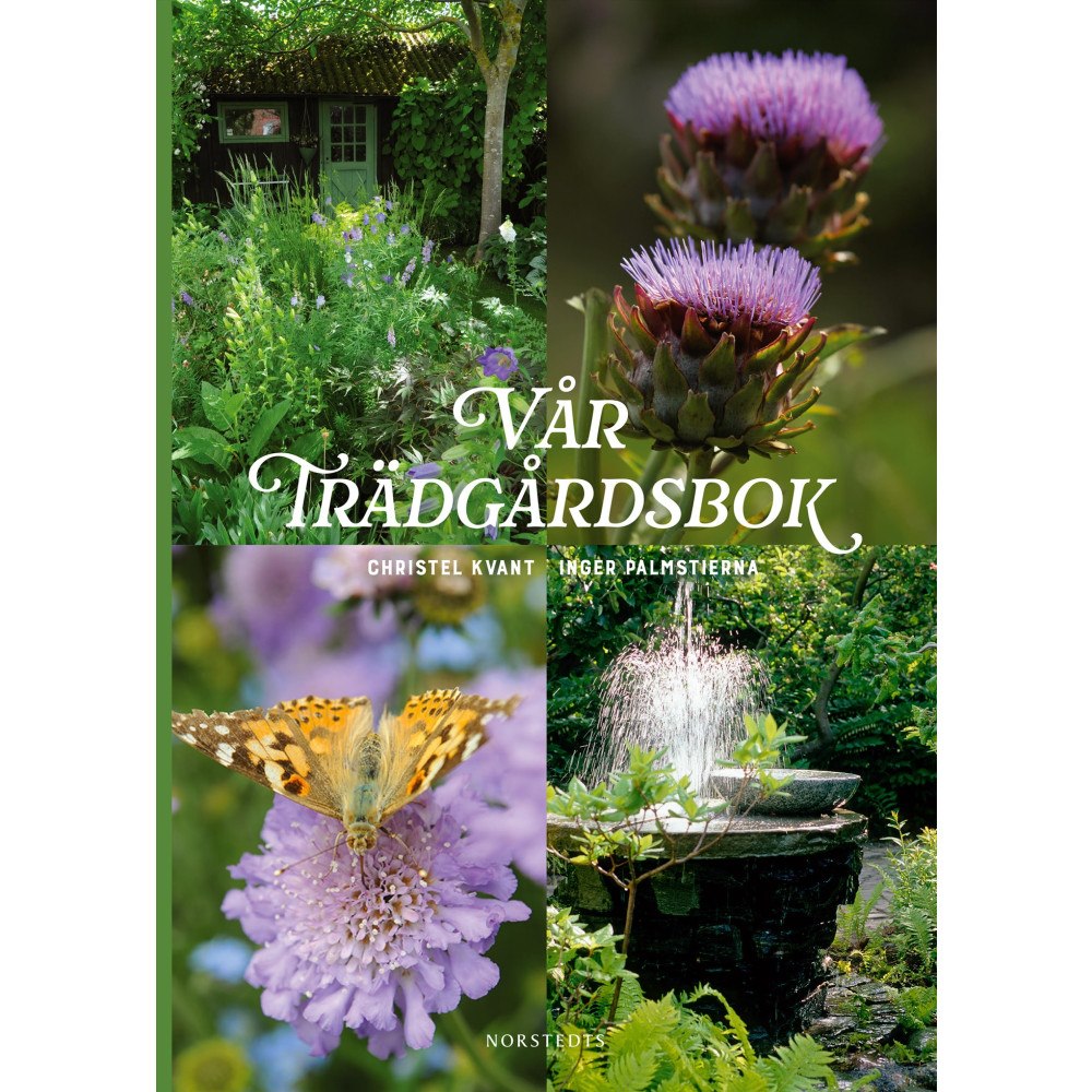 Christel Kvant Vår trädgårdsbok (inbunden)