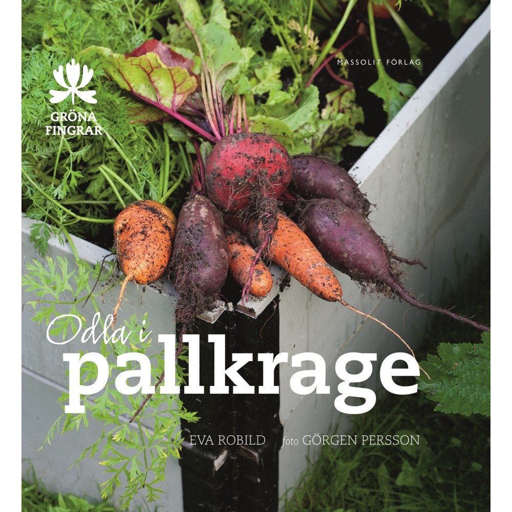 Eva Robild Odla i pallkrage (inbunden)