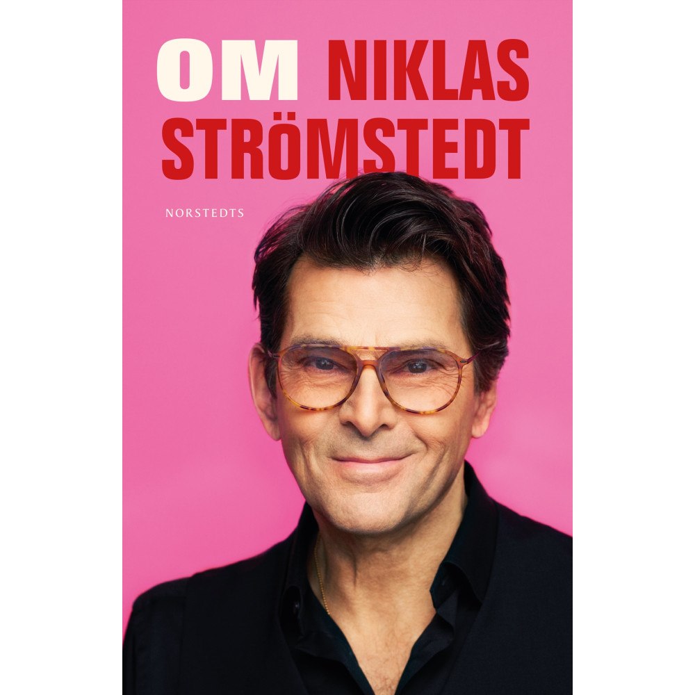 Niklas Strömstedt Om Niklas Strömstedt (inbunden)