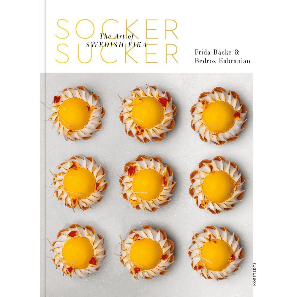Frida Bäcke Socker sucker : the art of Swedish fika (inbunden, eng)