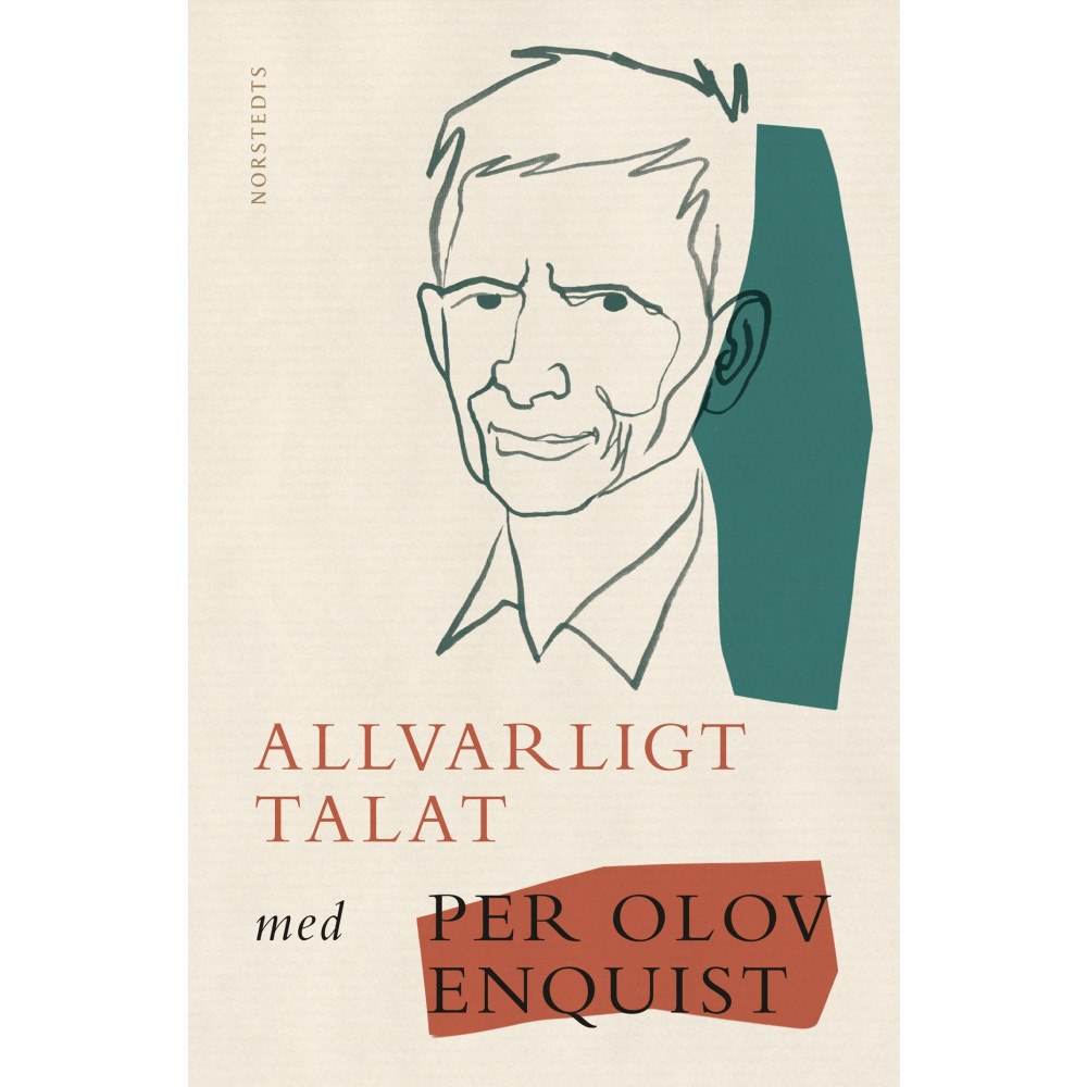 Per Olov Enquist Allvarligt talat (inbunden)