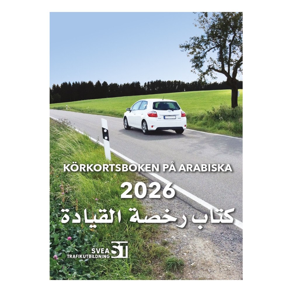 Svea Trafikutbildning Körkortsboken på Arabiska 2026 (häftad, ara)