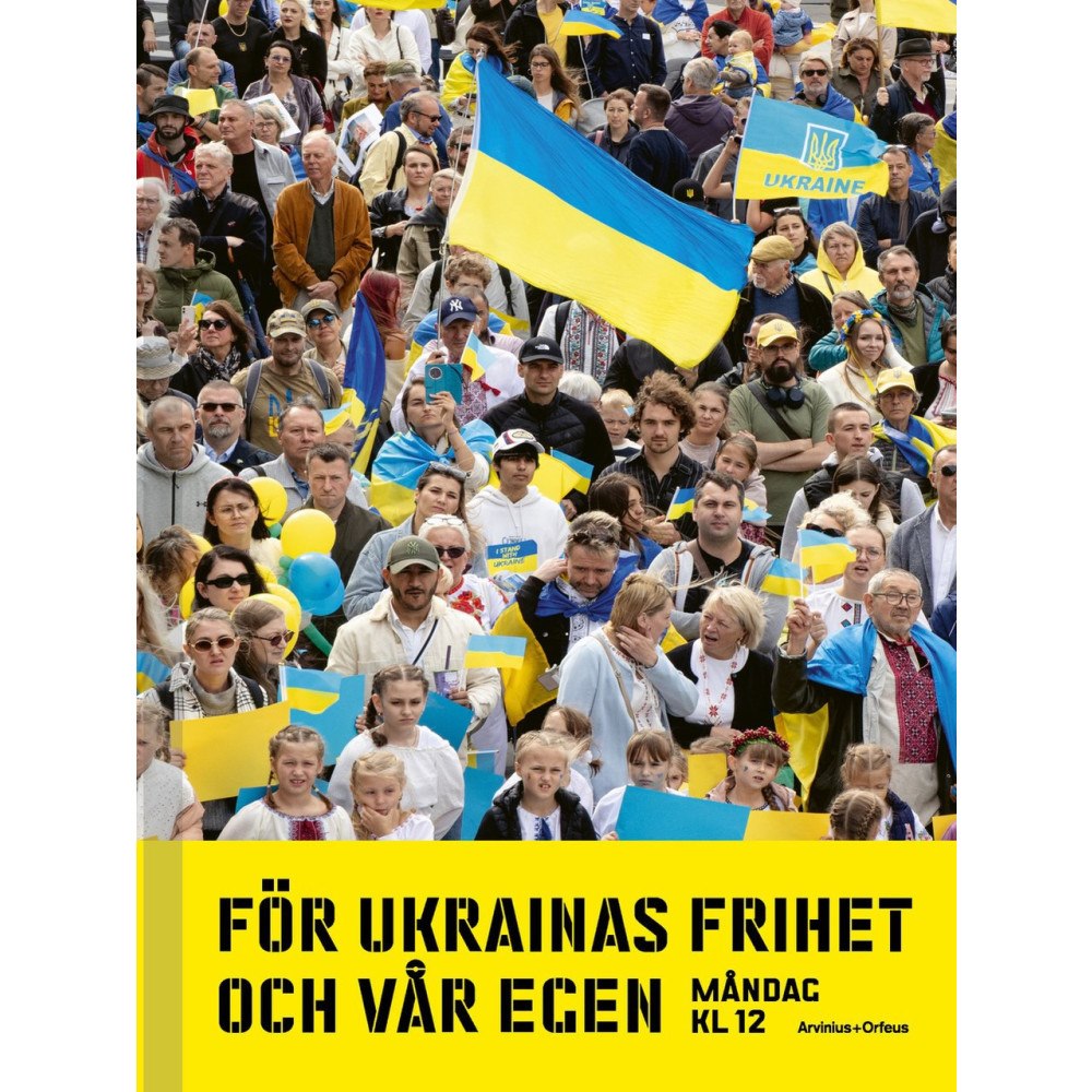 Arvinius+Orfeus Publishing För Ukrainas frihet och vår egen : måndag kl 12 (bok, board book)