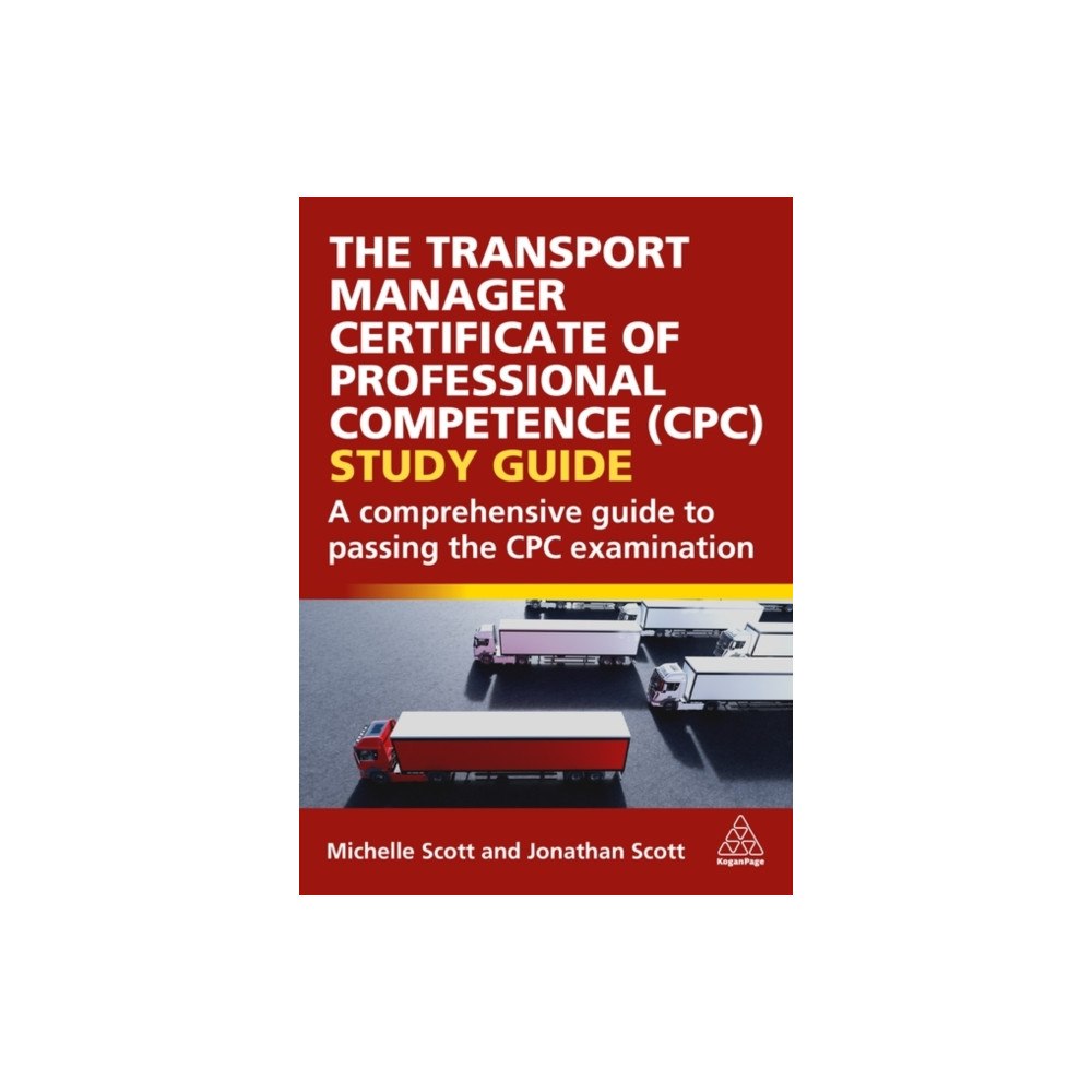 Kogan Page Ltd The Transport Manager Certificate of Professional Competence (CPC) Study Guide (häftad, eng)