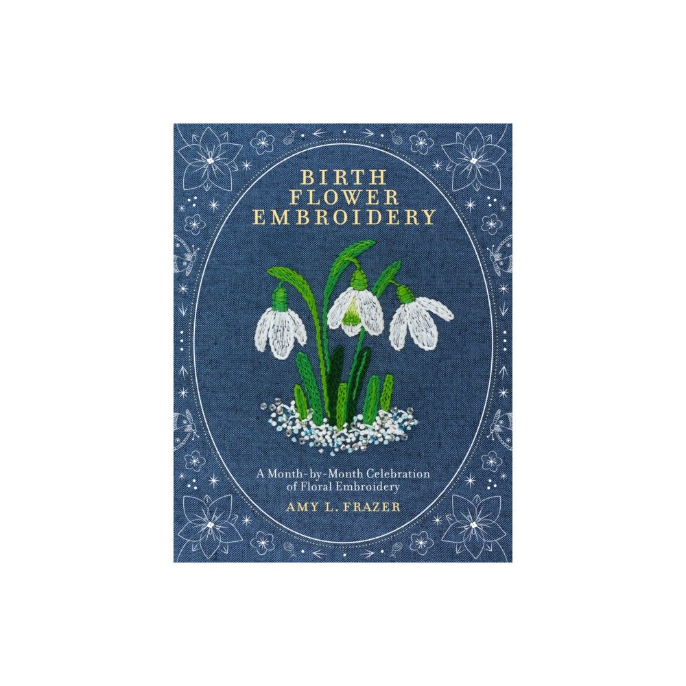 Quarto Publishing Group USA Inc Birth Flower Embroidery (häftad, eng)
