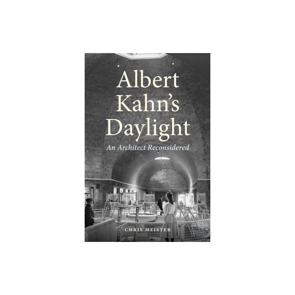 Wayne State University Press Albert Kahn's Daylight (inbunden, eng)