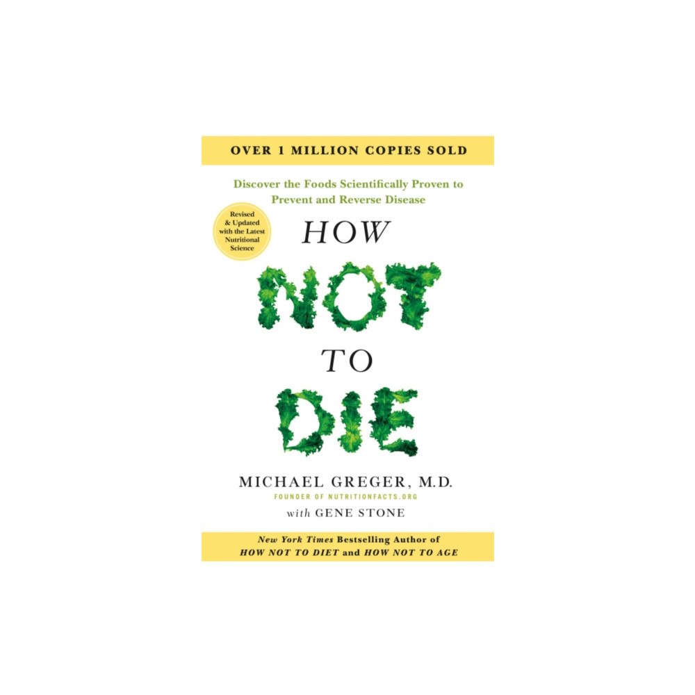 Pan Macmillan How Not to Die - Tenth Anniversary Edition (häftad, eng)