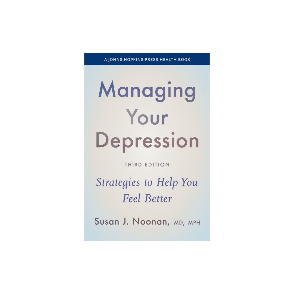 Johns Hopkins University Press Managing Your Depression (häftad, eng)