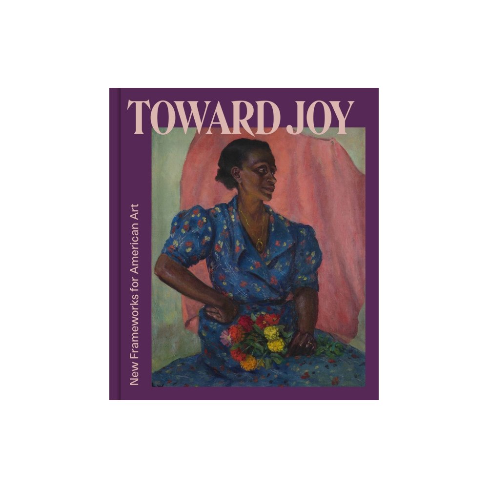 Scala Publishers Ltd Toward Joy (inbunden, eng)