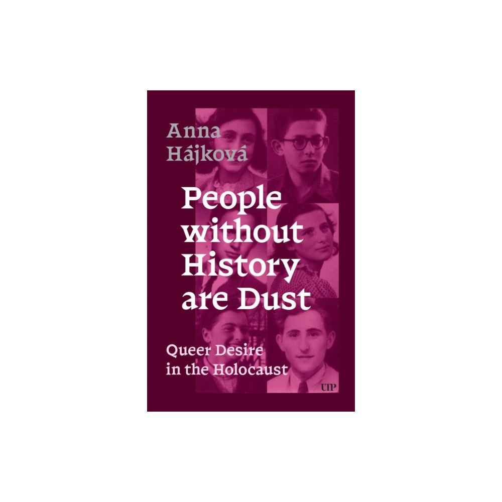 University of Toronto Press People Without History Are Dust (häftad, eng)