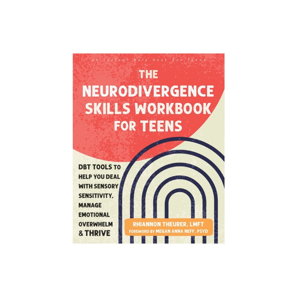 New Harbinger Publications The Neurodivergence Skills Workbook for Teens (häftad, eng)