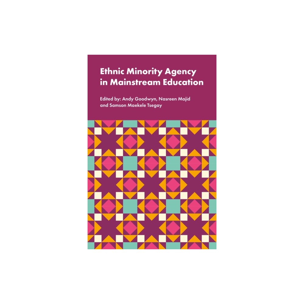 Emerald Publishing Limited Ethnic Minority Agency in Mainstream Education (inbunden, eng)