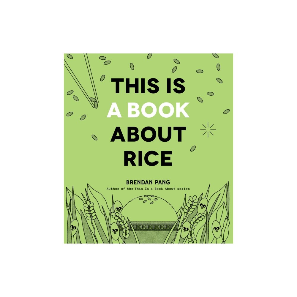 Page Street Publishing Co. This Is a Book About Rice (inbunden, eng)