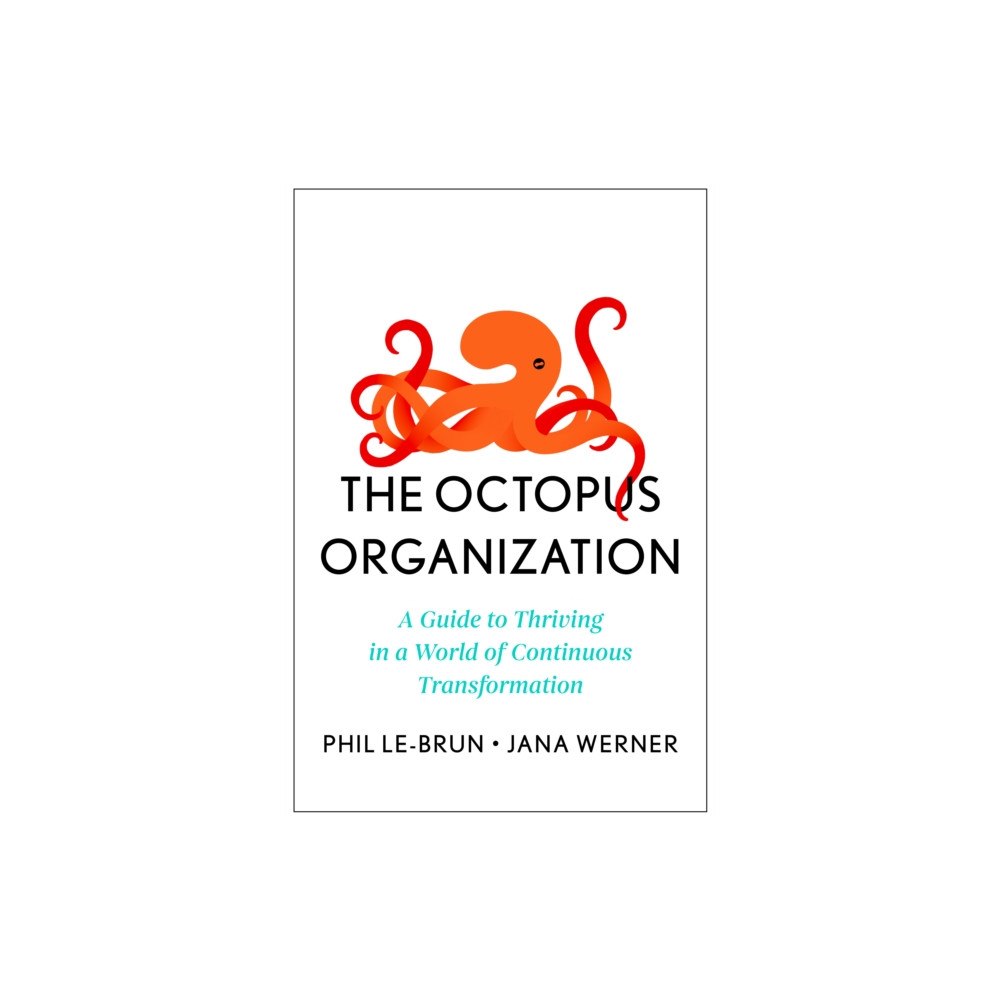 Harvard Business Review Press The Octopus Organization (inbunden, eng)