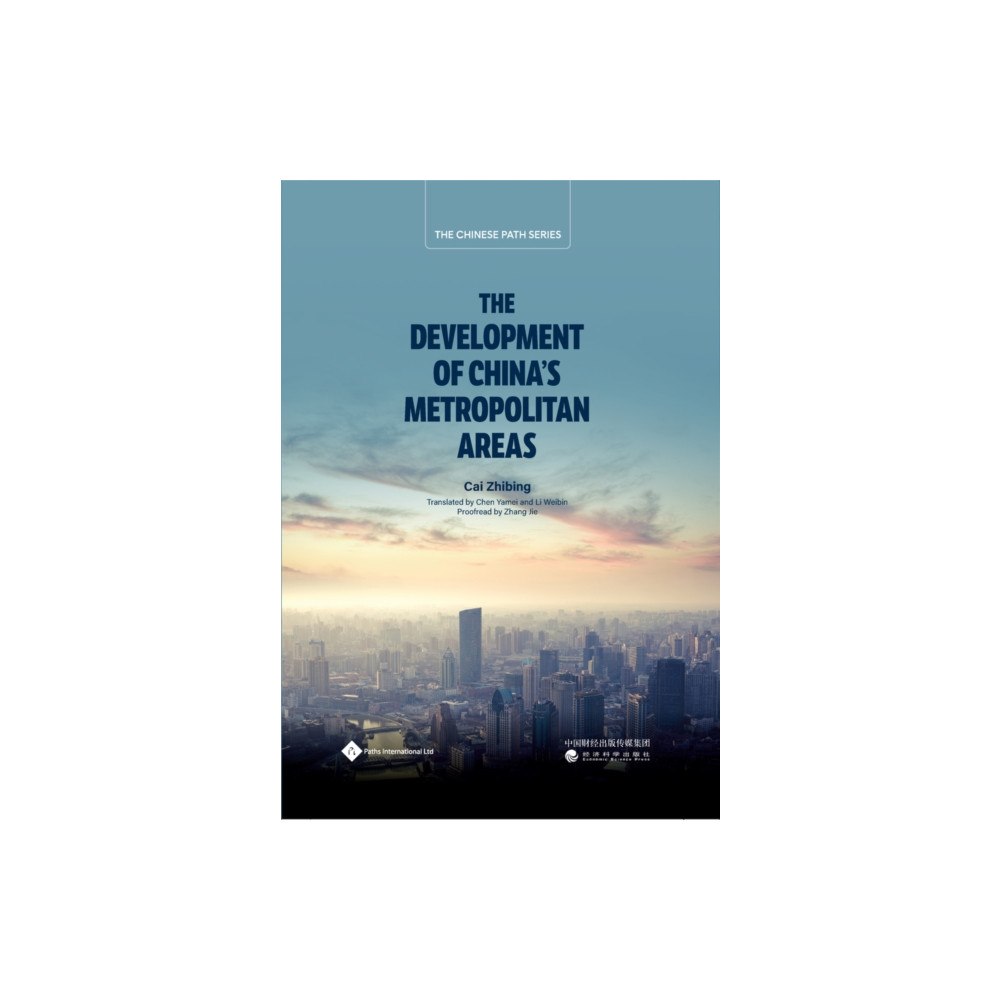 Paths Publishing Group The Development of China's Metropolitan Areas (inbunden, eng)
