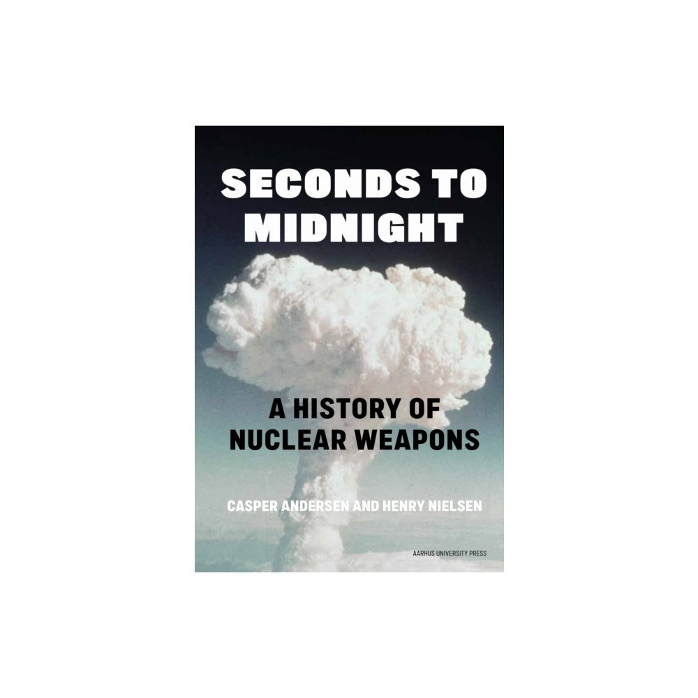 Aarhus University Press Seconds to Midnight (inbunden, eng)