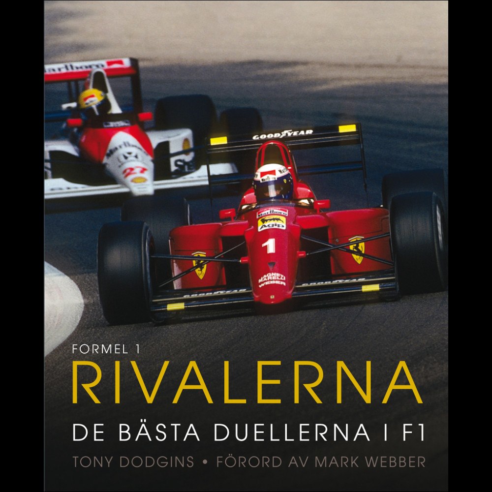 Tony Dodgins Formel 1 : rivalerna (inbunden)
