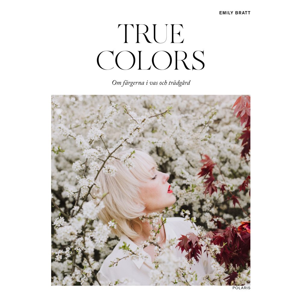 Emily Bratt True colors (inbunden)