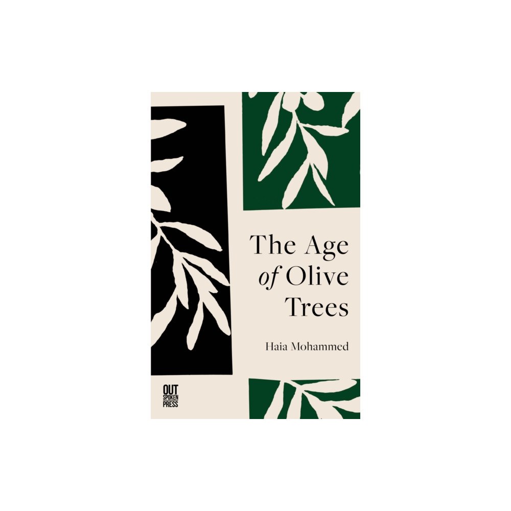 Out-Spoken Press The Age of Olive Trees (häftad, ara)