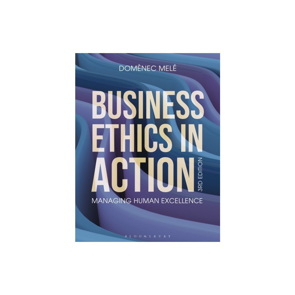 Bloomsbury Publishing PLC Business Ethics in Action (häftad, eng)