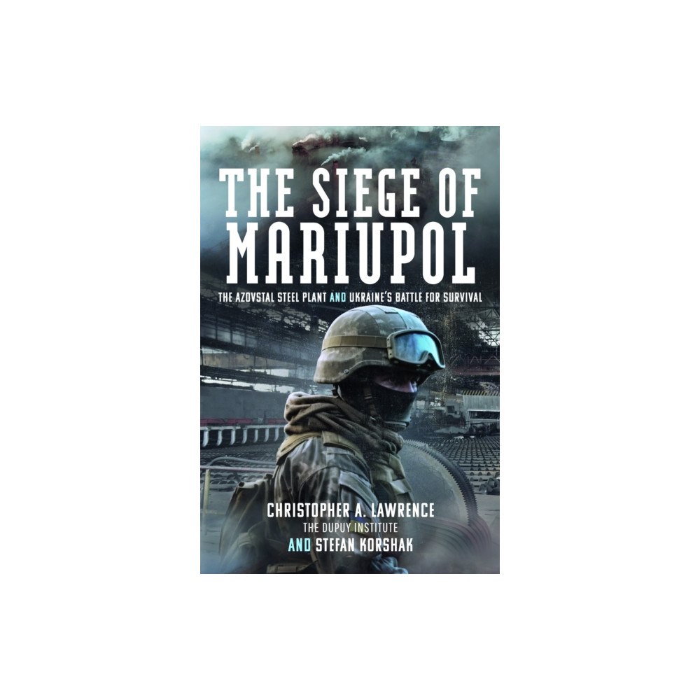 Pen & Sword Books Ltd The Siege of Mariupol (inbunden, eng)